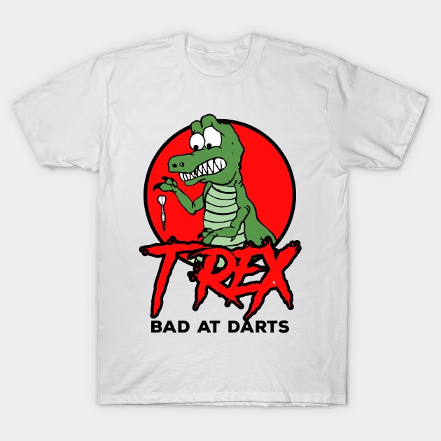 Funny bad at Darts T-Rex Dino Bullseye Fan Gift T-Shirt by MrTeee